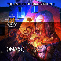 ))MAS(( - The Empire of Imagination II