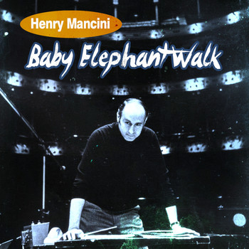 Henry Mancini - Baby Elephant Walk