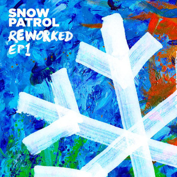 Snow Patrol - Reworked (EP1)