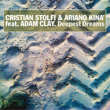 Cristian Stolfi and Ariano Kina' - Deepest Dreams