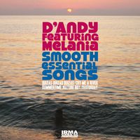 D'Andy, Melania and Bodyles - Smooth Essential Songs