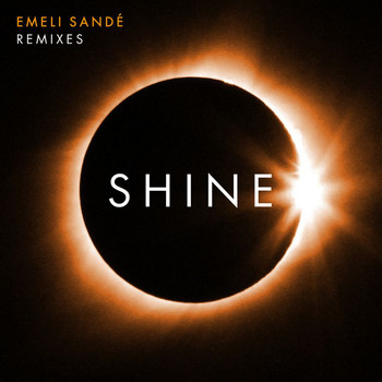 Emeli Sandé - Shine (Remixes)