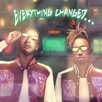 Social House - Everything Changed…
