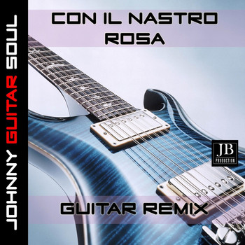 Johnny Guitar Soul - Con il Nastro Rosa (Guitar Version)