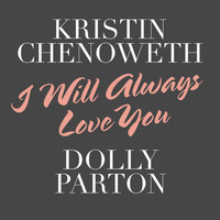 Kristin Chenoweth, Dolly Parton - I Will Always Love You