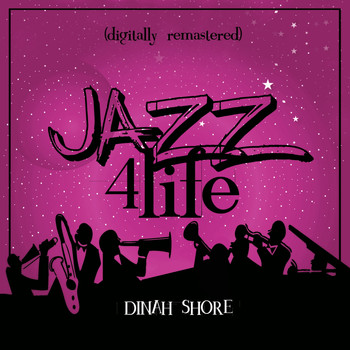 Dinah Shore - Jazz 4 Life (Digitally Remastered)
