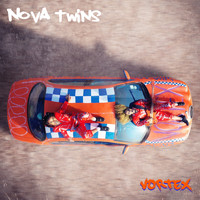 Nova Twins - Vortex
