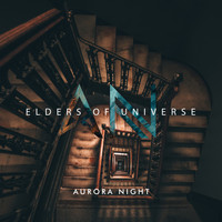 Aurora Night - Elders Of Universe