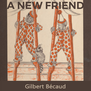 Gilbert Bécaud - A new Friend