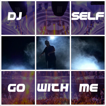 DJ Self - Go With Me