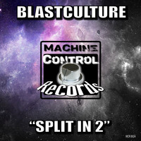Blastculture - Split In 2