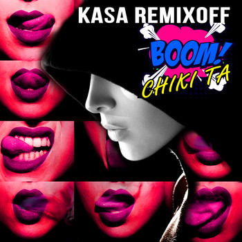 Kasa Remixoff - BOOM CHIKI TA