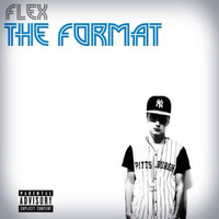 Flex - The Format (Explicit)