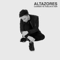 Altazores - Cuando Te Vuelva a Ver