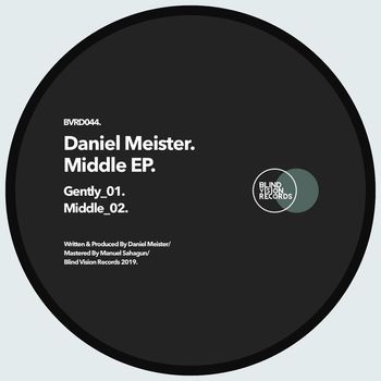 Daniel Meister - Middle EP
