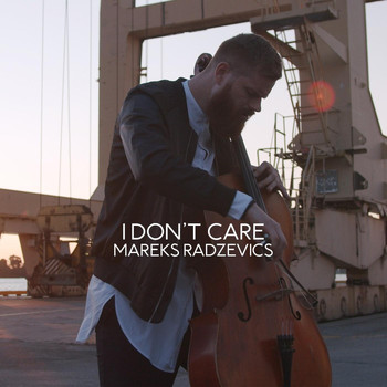 Mareks Radzevics - I Don't Care