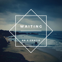 KB - Waiting (feat. Gracie)