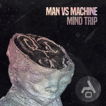 Man Vs Machine - Mind Trip