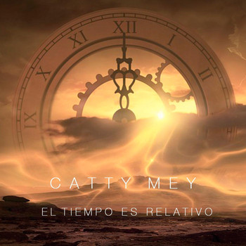 Catty Mey - El Tiempo Es Relativo