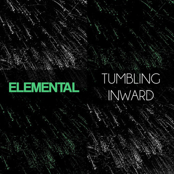 Elemental - Tumbling Inward