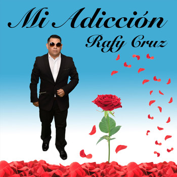 Rafy Cruz - Mi Adiccion