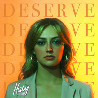Hailey Miller - Deserve