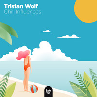 Tristan Wolf - Chill Influences