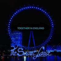The Secret Land - Together in England