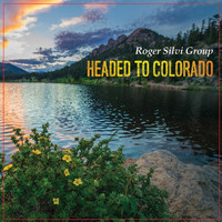 Roger Silvi Group - Headed to Colorado