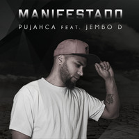 Pujahca - Manifestado (feat. Jembo D)