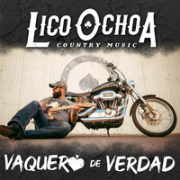 Lico Ochoa - Vaquero de Verdad (feat. Daniel Orozco)