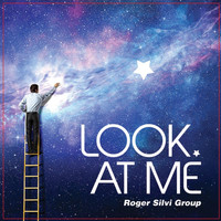 Roger Silvi Group - Look at Me