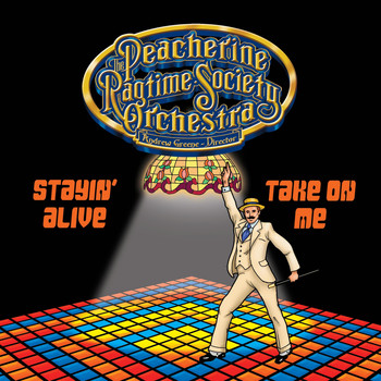 Peacherine Ragtime Society Orchestra - Stayin' Alive / Take on Me (In Ragtime)