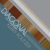 Kerry Politzer - Diagonal