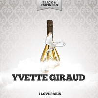 Yvette Giraud - I Love Paris