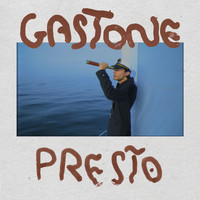 Gastone - Presto