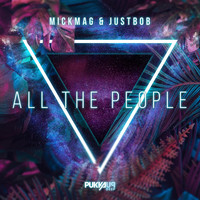 MickMag, JustBob - All the People
