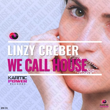 Linzy Creber - We Call House