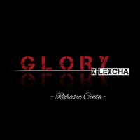 Glory - Rahasia Cinta