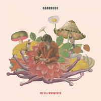 Handbook - We All Wondered