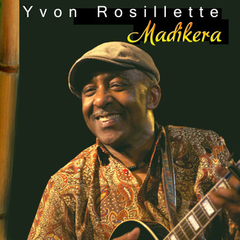 Yvon Rosillette - Madikera