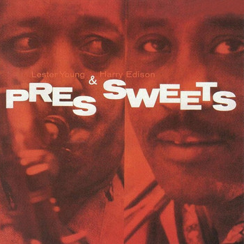 Lester Young - Pres & Sweets