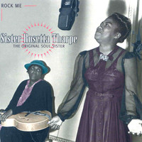 Sister Rosetta Tharpe - Rock Me