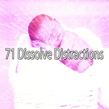 Spa - 71 Dissolve Distractions