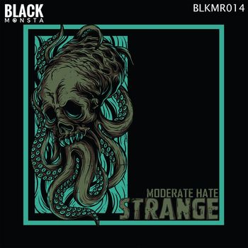 Moderate Hate - Strange