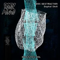 Bios Destruction - Digital Skill