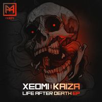 Xeomi & Kaiza - Life After Death