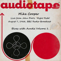 Mike Cooper - Maggie Campbell Live From John Peel's 'Night Ride', Aug 7th 1968, BBC Radio Broadcast - Blues With Auntie, Vol. 1 (Remastered)