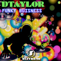 Dtaylor - Funky Buisness