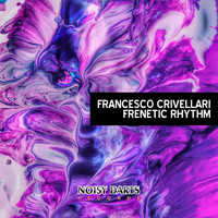 Francesco Crivellari - Frenetic Rhythm